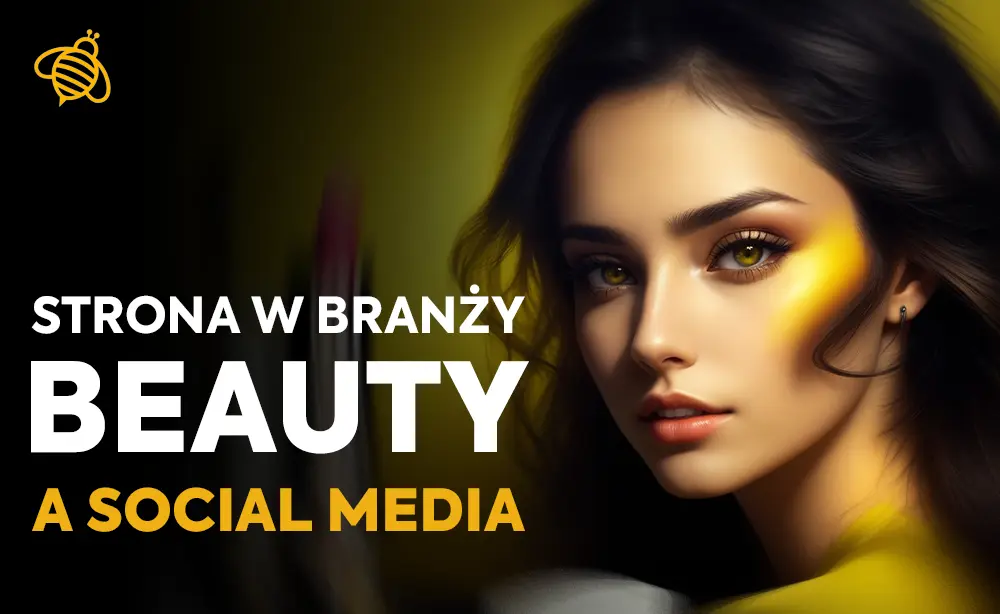 tworzenie stron internetowych w branży beauty a Social Media w rozwoju firmy